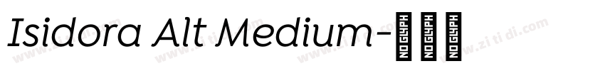 Isidora Alt Medium字体转换 Isidora Alt Medium字体转换
